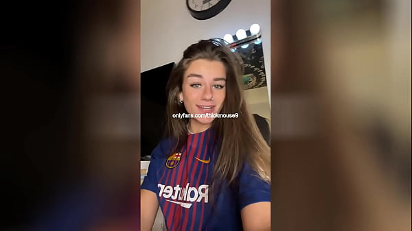 FC BARCELONA FAN SHOWING PUSSY ON TIKTOK