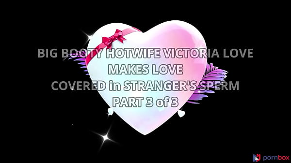 Big booty hotwife Victoria June makes love covered in stranger’s sperm